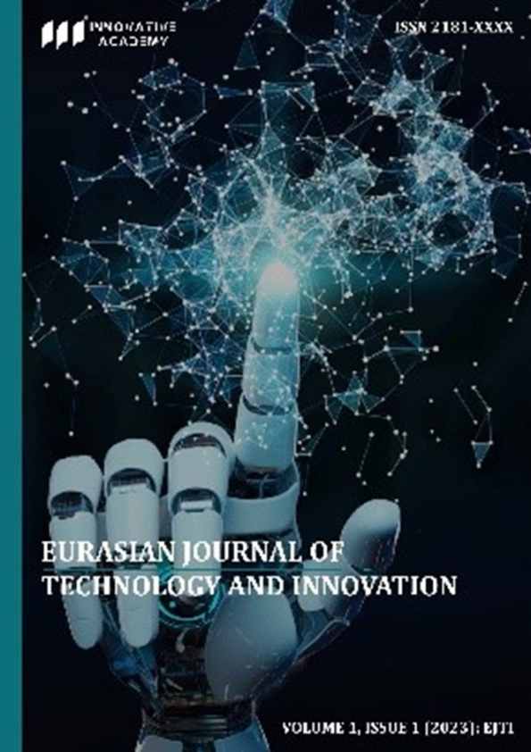 Eurasian Journal of Technology and Innovation