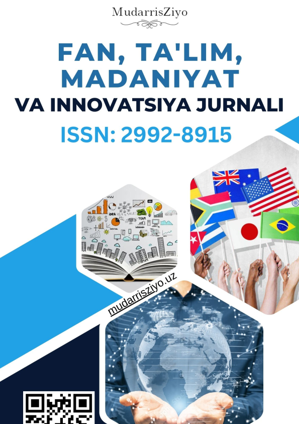 FAN, TA’LIM, MADANIYAT VA INNOVATSIYA JURNALI