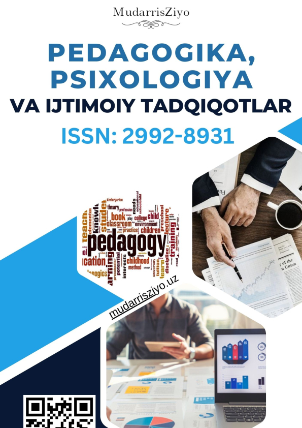 PEDAGOGIKA, PSIXOLOGIYА VA IJTIMOIY TADQIQOTLAR
