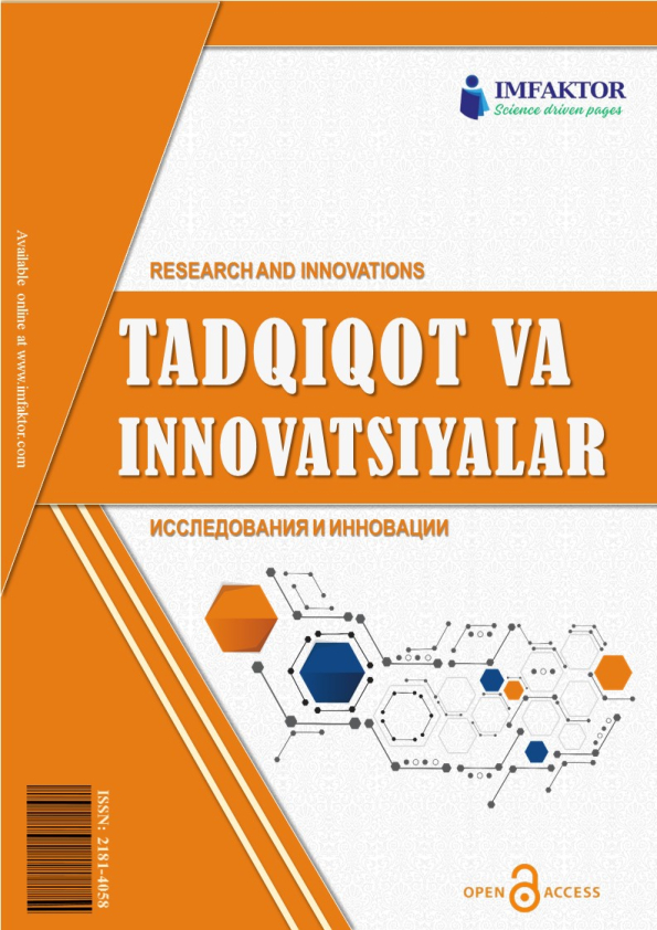 “Tadqiqot va innovatsiyalar” ilmiy - amaliy jurnali